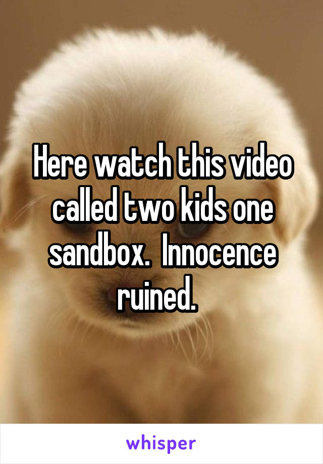 2kids one sandbox origional video